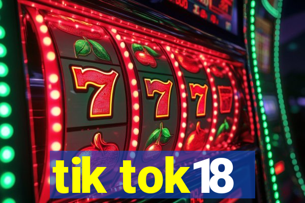 tik tok18